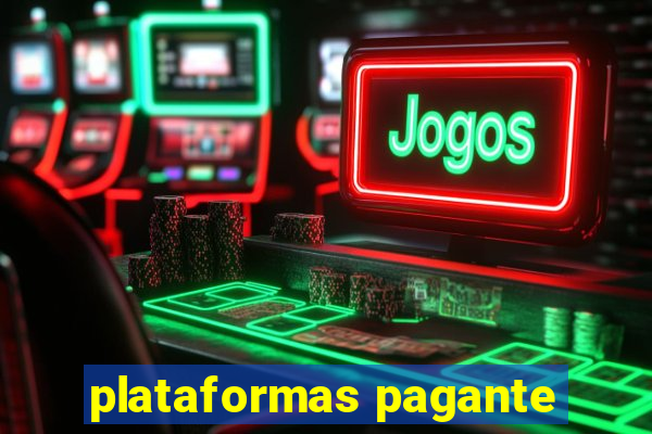 plataformas pagante
